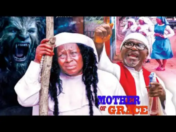 Video: Mother Of Grace season 1 - 2018